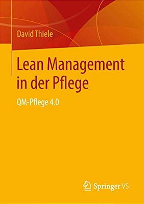 Lean Management In Der Pflege: Qm-Pflege 4.0-..