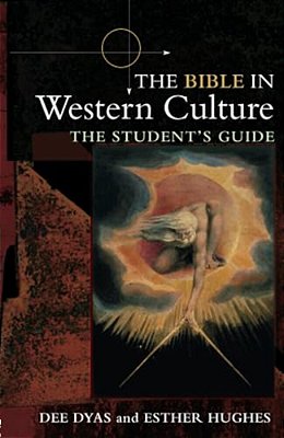 The Bible In Western Culture: The Student's Guide-..