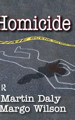 Homicide: Foundations Of Human Behavior-..