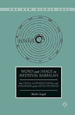 Word And Image In Medieval Kabbalah-..