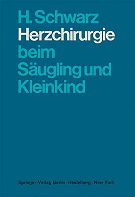 Herzchirurgie Beim Säugling Und Kleinkind-..