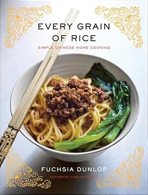 Every Grain Of Rice: Simple Chinese Home Cooking-..