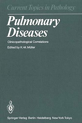 Pulmonary Diseases: Clinicopathological Correlations-..