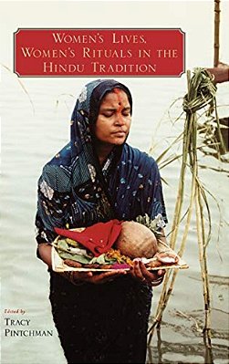 Women's Lives, Women's Rituals In The Hindu Tradition-..
