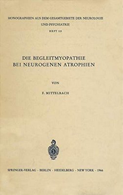 Die Begleitmyopathie Bei Neurogenen Atrophien-..