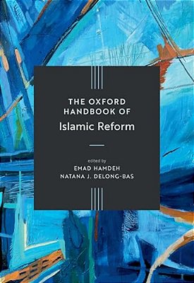 The Oxford Handbook Of Islamic Reform-..