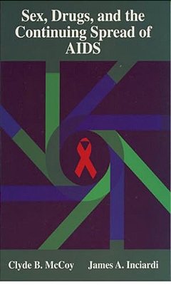 Sex, Drugs, And The Continuing Spread Of Aids-..