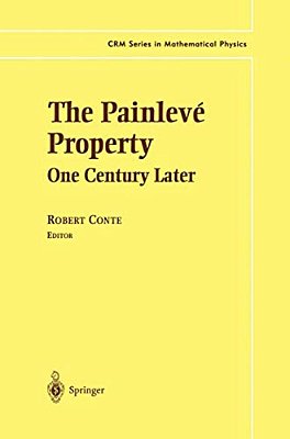 The Painlevé Property: One Century Later-..