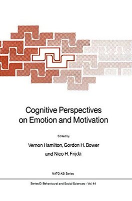 Cognitive Perspectives On Emotion And Motivation-..
