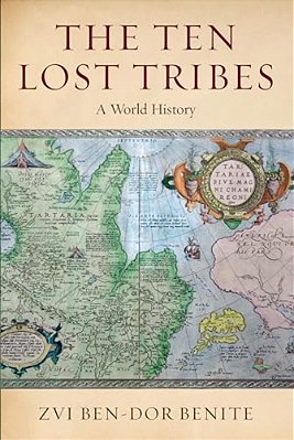 The Ten Lost Tribes: A World History-..