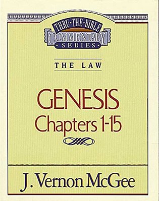 Thru The Bible Vol. 01: The Law (Genesis 1-15): 1-..