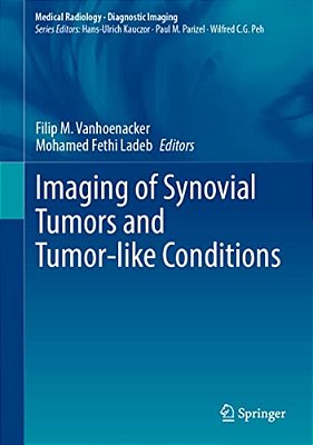 Imaging Of Synovial Tumors And Tumor-Like Conditions-..