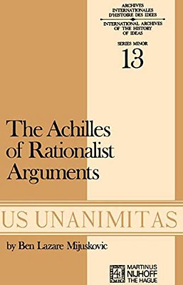 Achilles Of Rationalist Arguments: The Simplicity, Unity And The Identity Of Thought And Soul From The Cambridge Platonists To Kant: A Study In The Hi-..