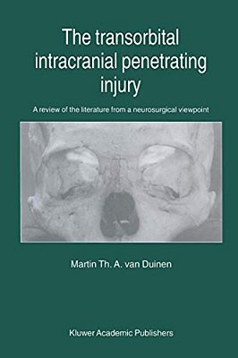 The Transorbital Intracranial Penetrating Injury: A Review Of The Literature From A Neurosurgical Viewpoint-..
