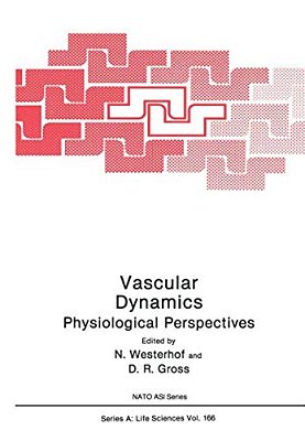 Vascular Dynamics: Physiological Perspectives-..