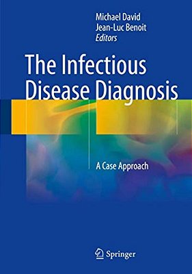 The Infectious Disease Diagnosis: A Case Approach-..