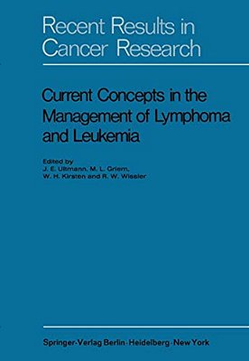 Current Concepts In The Management Of Lymphoma And Leukemia-..