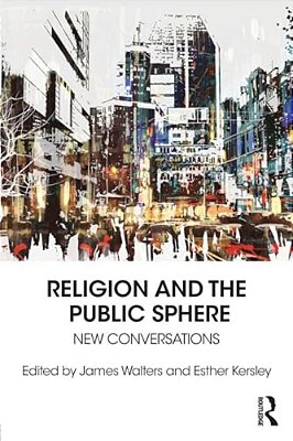 Religion And The Public Sphere: New Conversations-..