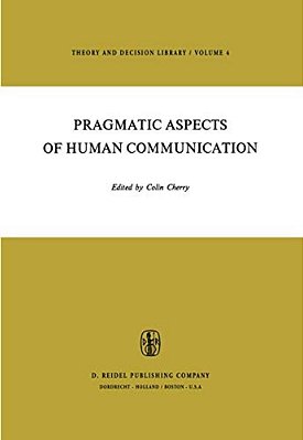 Pragmatic Aspects Of Human Communication-..