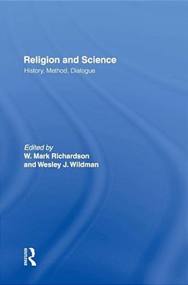 Religion And Science: History, Method, Dialogue-..
