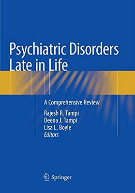 Psychiatric Disorders Late In Life: A Comprehensive Review-..