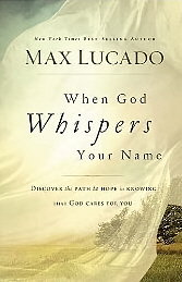 When God Whispers Your Name: Discover The Path To Hope In Knowing That God Cares For You-..
