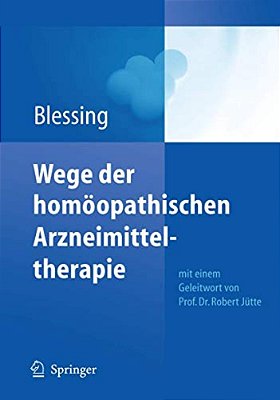 Wege Der Homöopathischen Arzneimitteltherapie-..