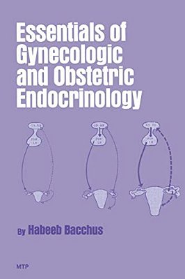 Essentials Of Gynecologic And Obstetric Endocrinology-..