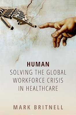 Human: Solving The Global Workforce Crisis In Healthcare-..