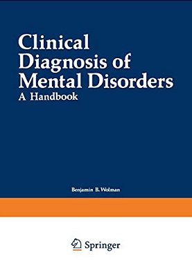 Clinical Diagnosis Of Mental Disorders: A Handbook-..