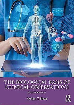 The Biological Basis Of Clinical Observations-..