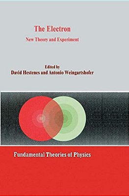 The Electron: New Theory And Experiment-..