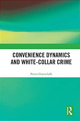 Convenience Dynamics And White-Collar Crime-..
