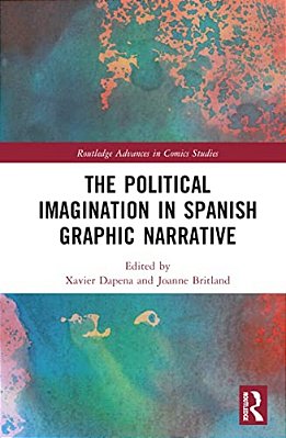The Political Imagination In Spanish Graphic Narrative-..