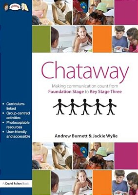 Chataway: Making Communication Count, From Foundation Stage To Key Stage Three-..
