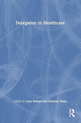 Delegation In Healthcare-..