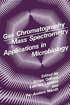 Gas Chromatography Mass Spectrometry Applications In Microbiology-..