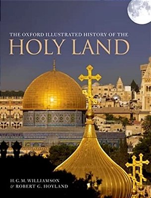 The Oxford Illustrated History Of The Holy Land-..