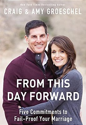 From This Day Forward: Five Commitments To Fail-Proof Your Marriage-..