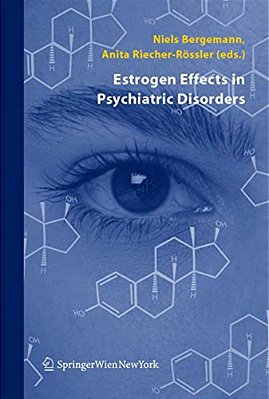 Estrogen Effects In Psychiatric Disorders-..