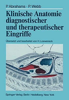 Klinische Anatomie Diagnostischer Und Therapeutischer Eingriffe-..