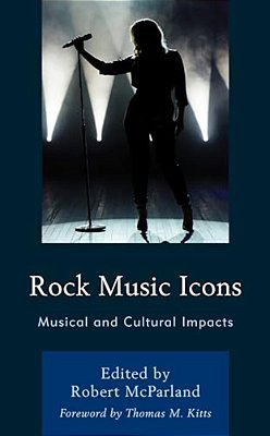 Rock Music Icons: Musical And Cultural Impacts-..