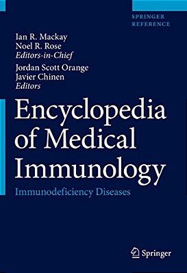 Encyclopedia Of Medical Immunology: Immunodeficiency Diseases-..