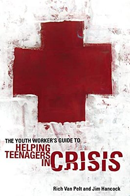 The Youth Worker's Guide To Helping Teenagers In Crisis-..