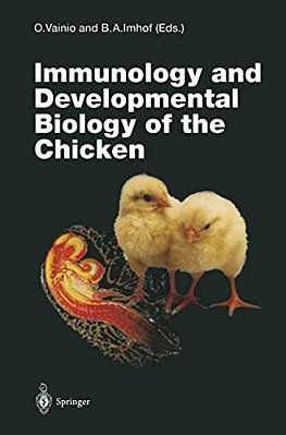 Immunology And Developmental Biology Of The Chicken-..