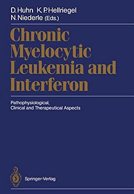 Chronic Myelocytic Leukemia And Interferon: Pathophysiological, Clinical And Therapeutical Aspects-..