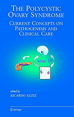 The Polycystic Ovary Syndrome: Current Concepts On Pathogenesis And Clinical Care-..