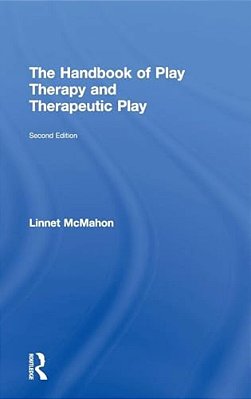 The Handbook Of Play Therapy And Therapeutic Play-..
