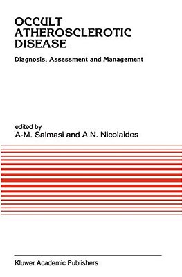 Occult Atherosclerotic Disease: Diagnosis, Assessment And Management-..