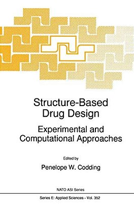 Structure-Based Drug Design: Experimental And Computational Approaches-..